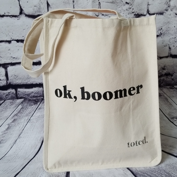 ok, boomer toted. 100% Cotton Tote Bag in Natural - Picture 2 of 8